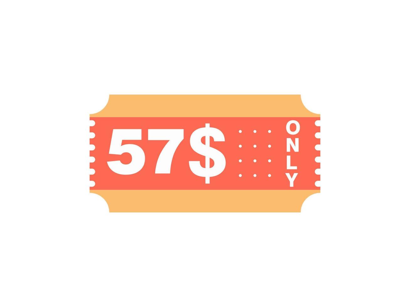 57 Dollar Only Coupon sign or Label or discount voucher Money Saving label, with coupon vector illustration summer offer ends weekend holiday