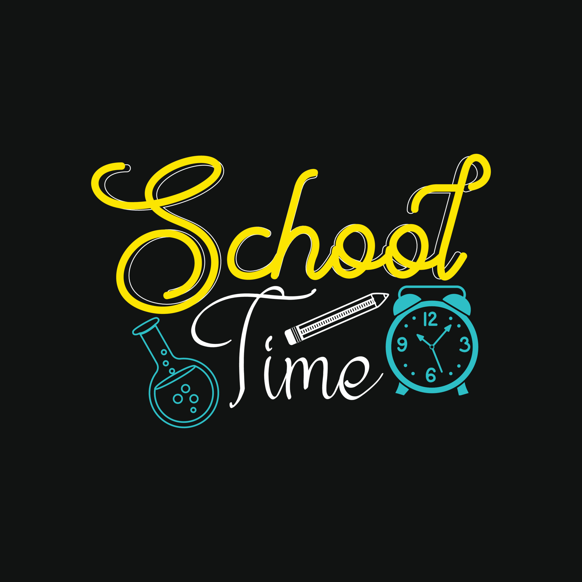 School Time. Can be used for t-shirt prints, back-to-school quotes