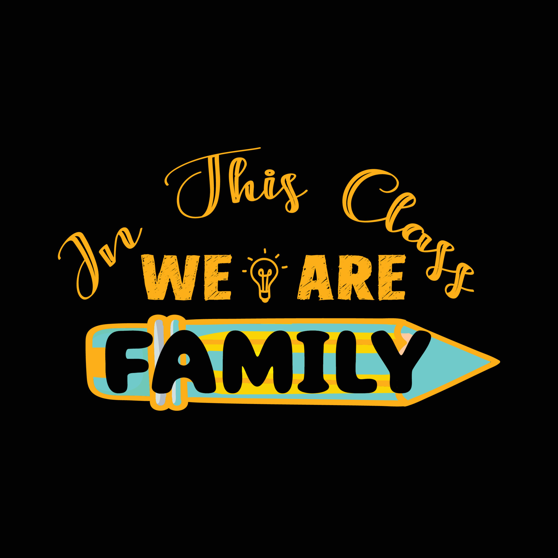 In This Class We Are Family Can be used for tshirt prints, backto