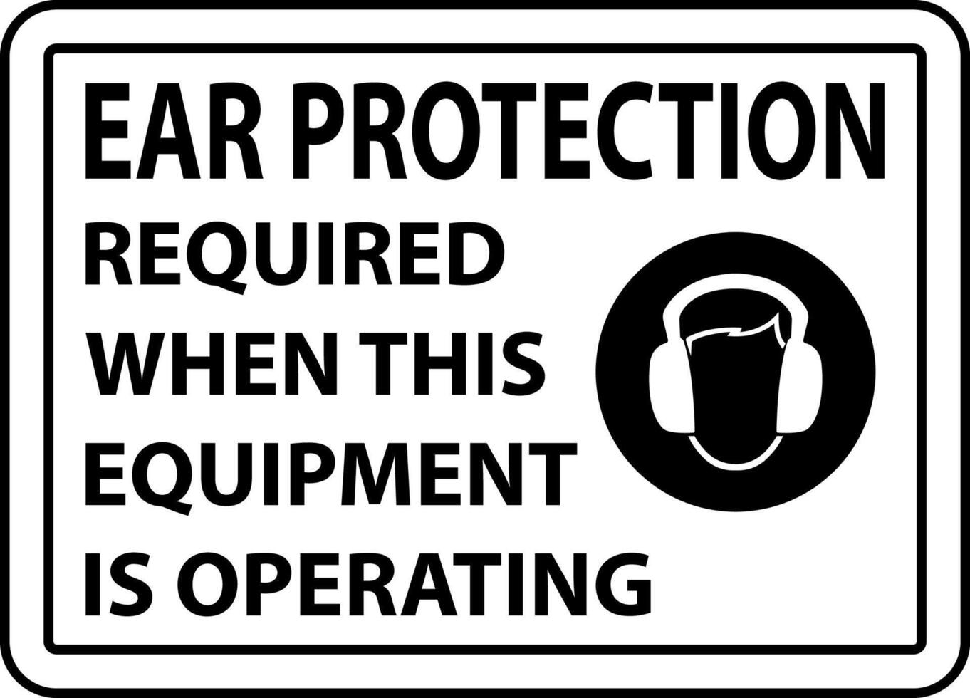 Ear Protection Required Sign On White Background 11516629 Vector Art at