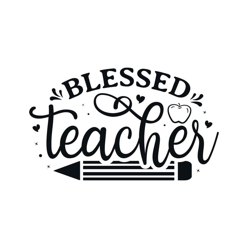 Blessed Teacher vector illustration, hand drawn lettering with Fall quotes, Fall designs for t shirt, poster, print, mug, and for card