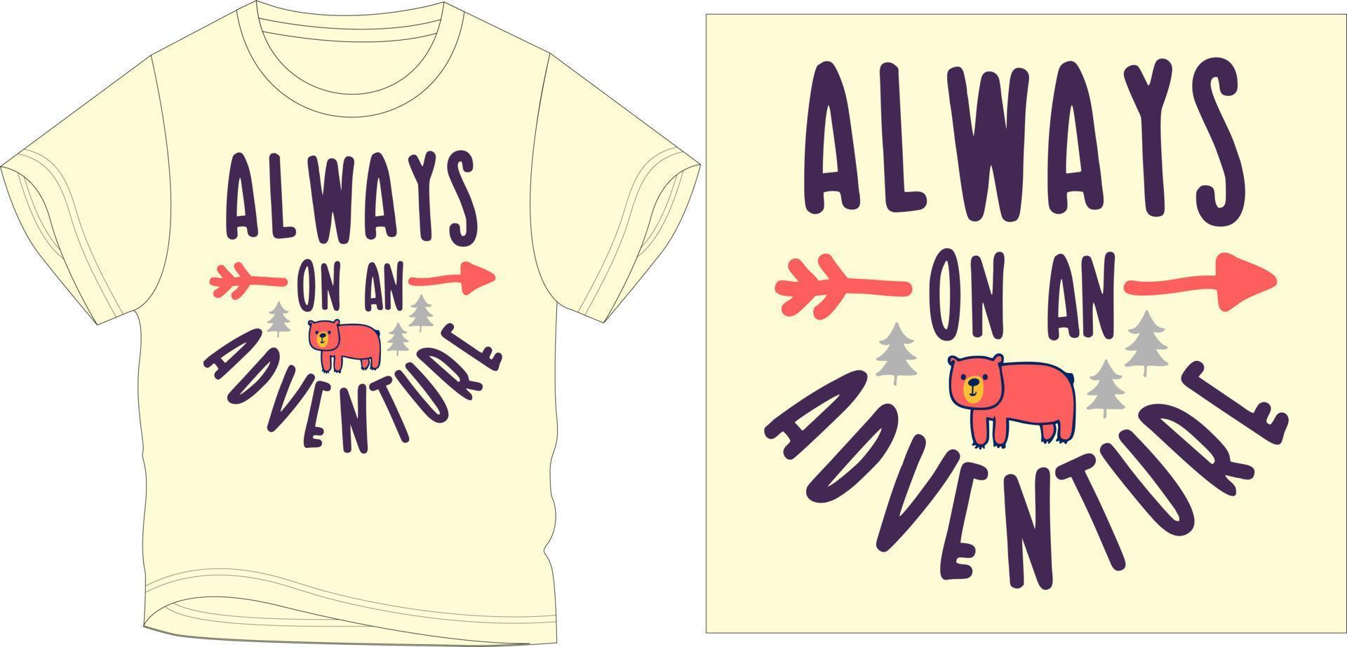 Always on adventure bear graphic design vector illustration