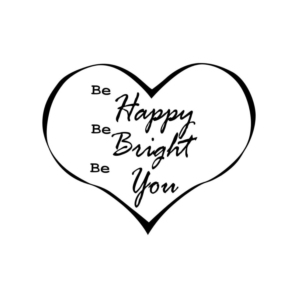 Stylish banner with be happy be bright be you, vector illustration isolated on white background