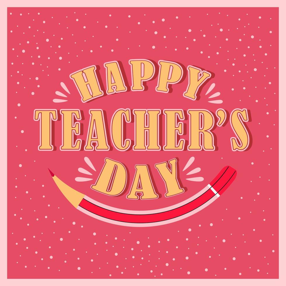 Happy Teacher's Day Celebration. Vector typography illustration with school elements for congratulation cards, banners and flyers.