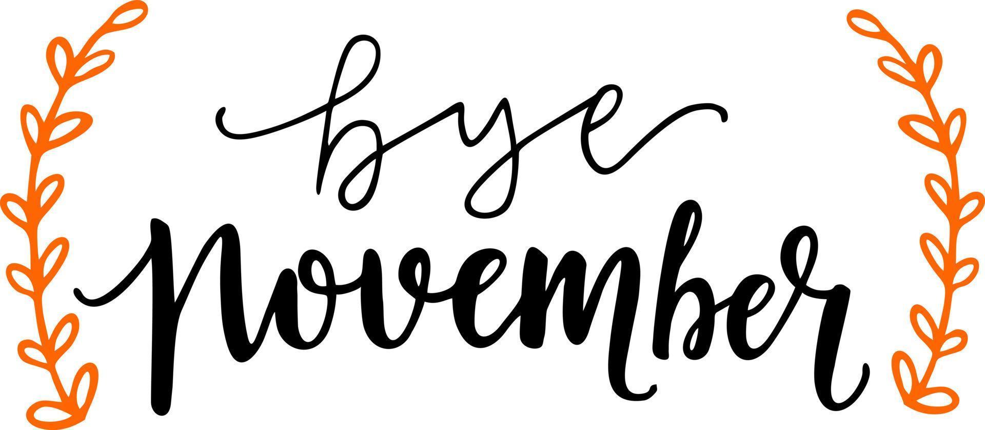Card with phrase Bye November with a with orange leaves vector