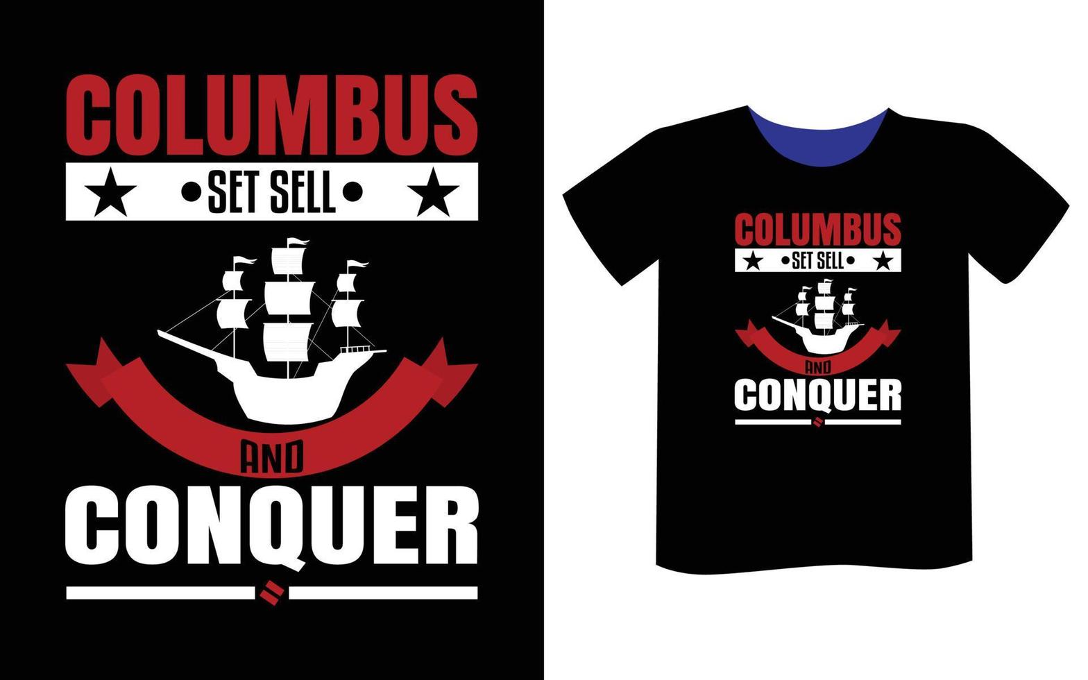 Columbus day t-shirt design vector