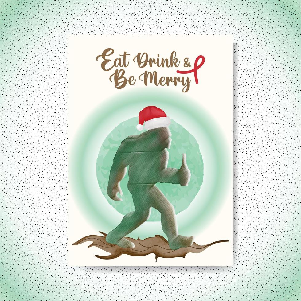 Merry Christmas card with watercolor Bigfoot wishes Eat Drink and Be merry Text vector design