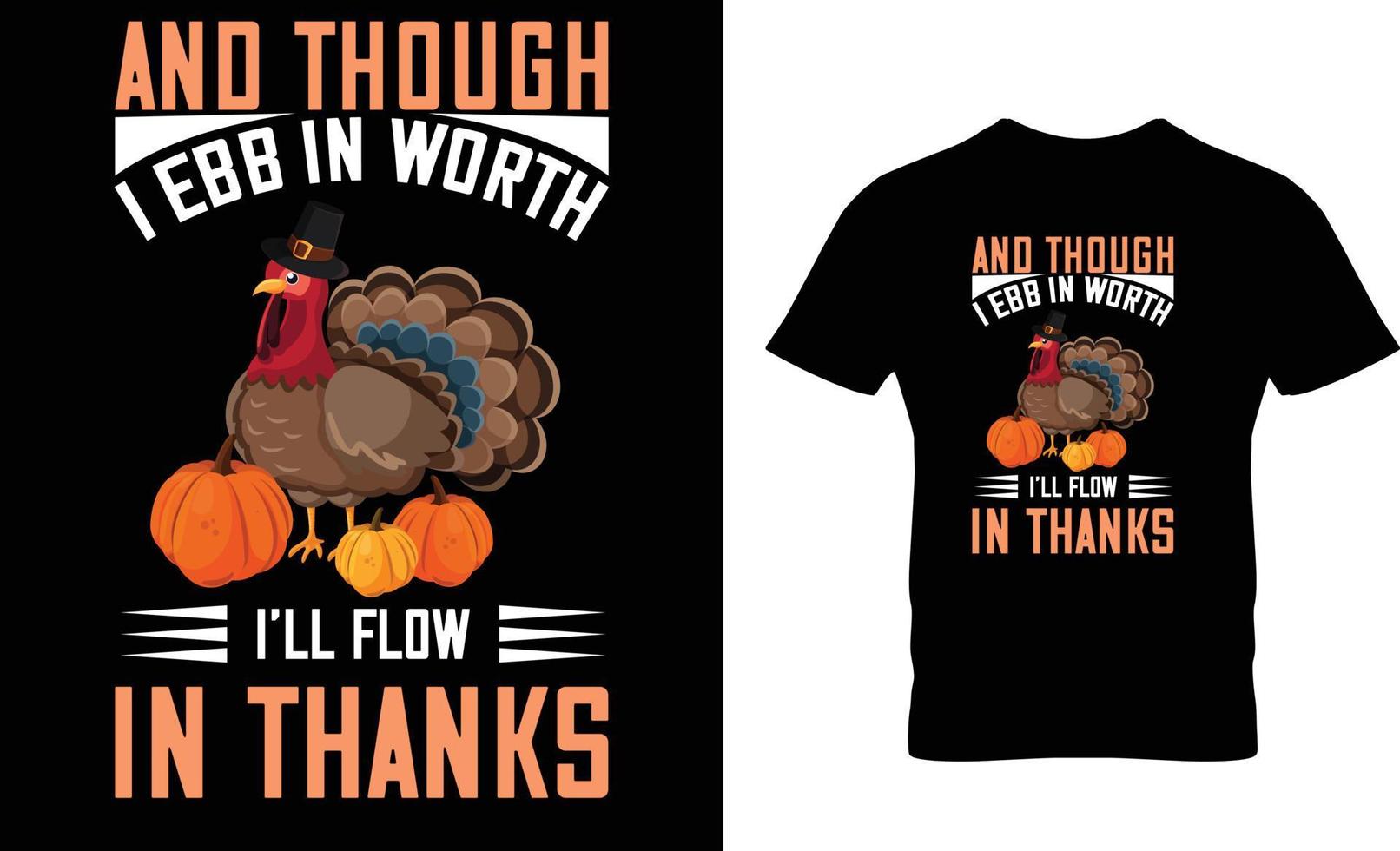 Trendy Thanksgiving t shirt Design and Thanksgiving typography t shirt Do you need a thanksgiving T-shirt design for a t-shirt for your print-on-demand store vector