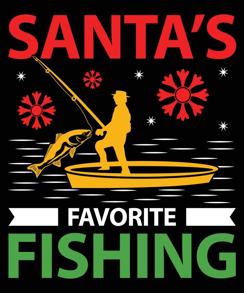 Santa's Favorite Fishing Vector T-Shirt Design Template