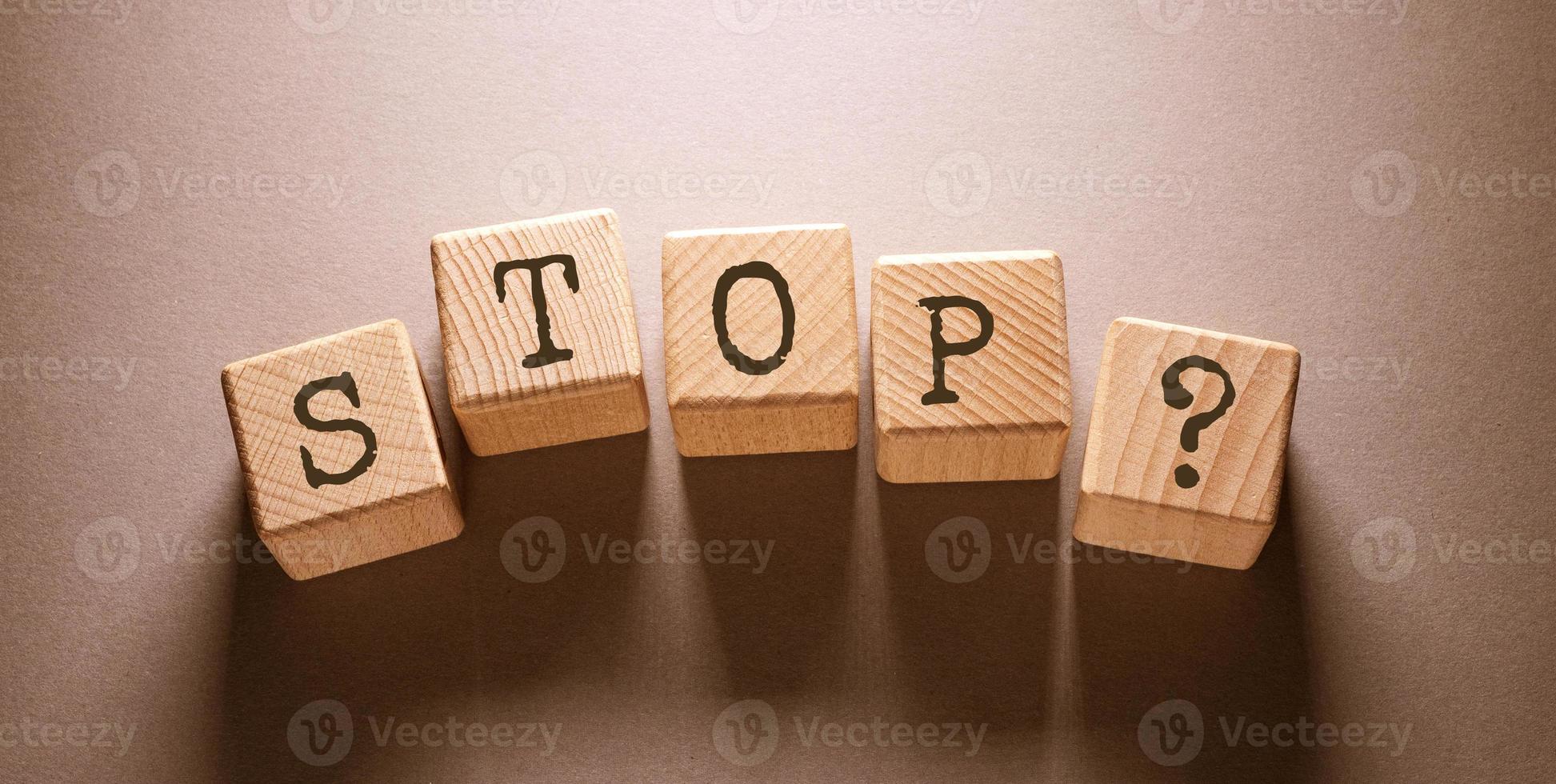 Stop Word with Wooden Cubes photo