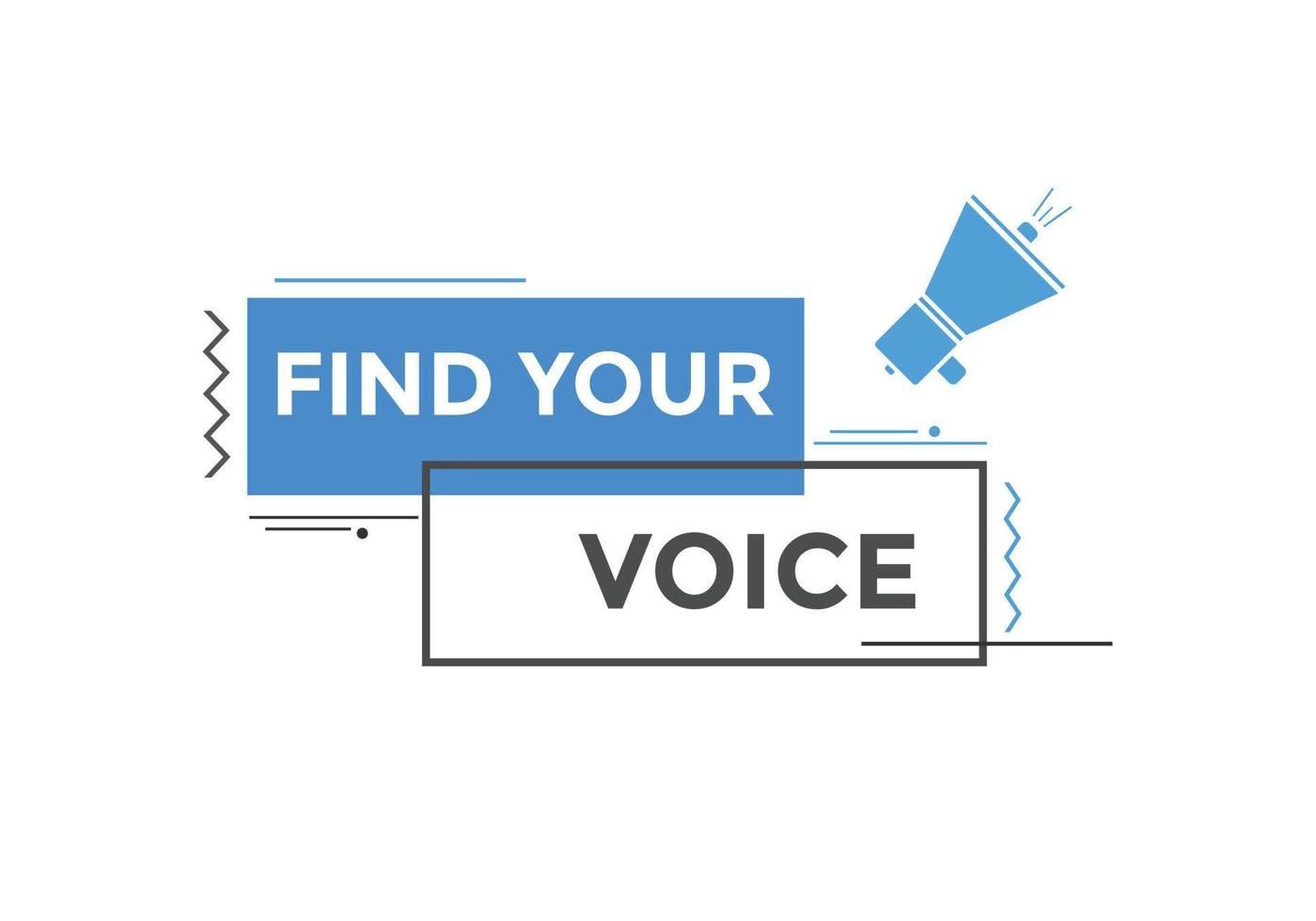 Find your voice Colorful label sign template. Find your voice symbol web banner vector