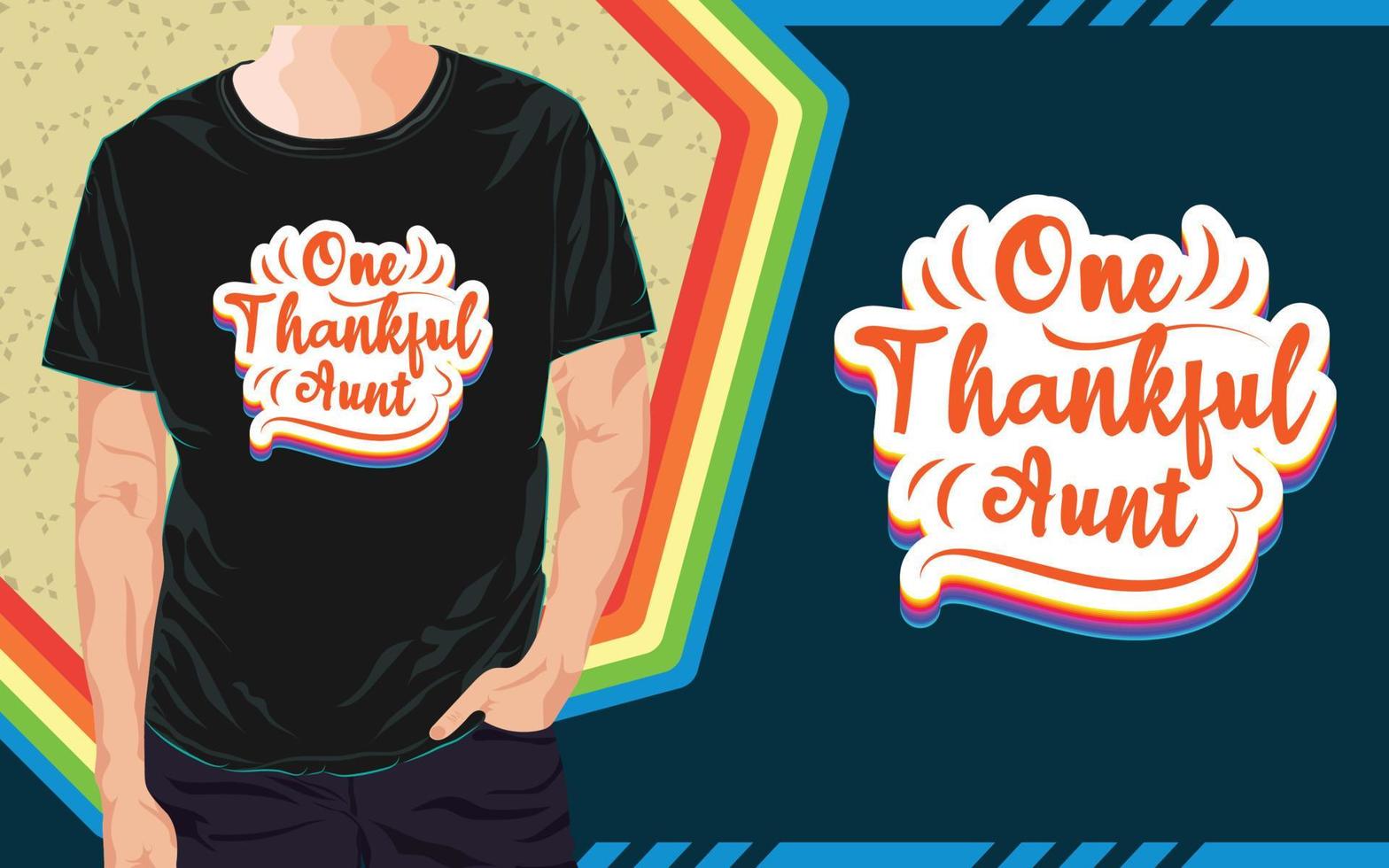 Thanksgiving T Shirt Design, Typography T Shirt vector