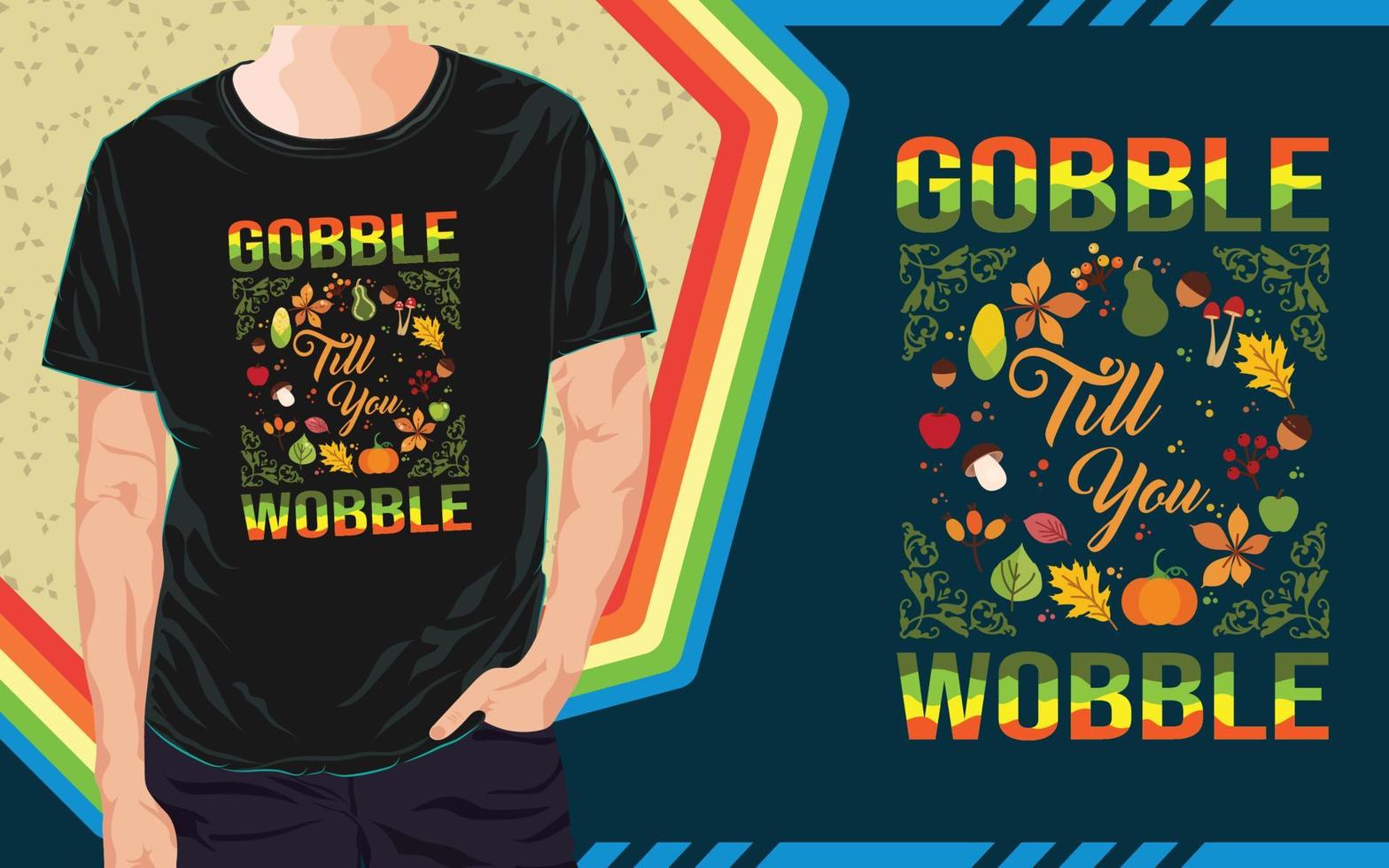 Thanksgiving T Shirt Design, Typography T Shirt vector