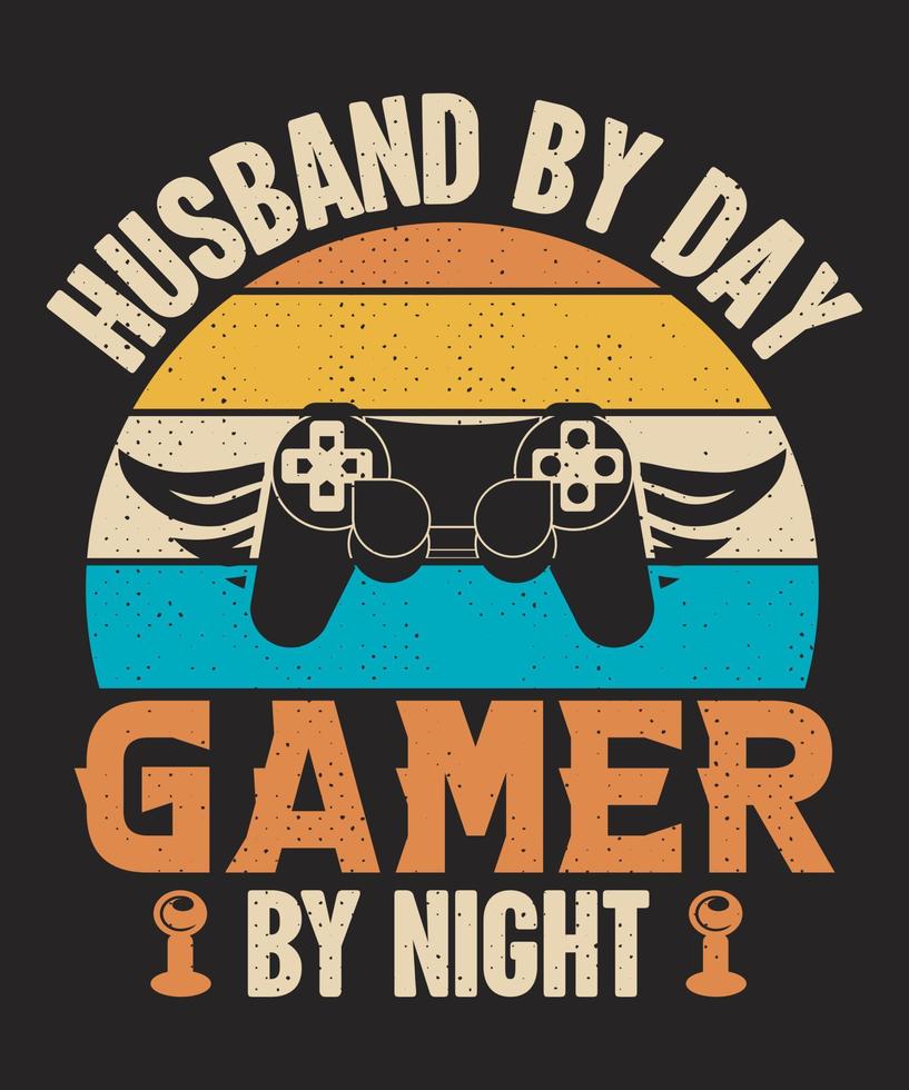 Husband by day gamer by night gaming t-shirt design vector