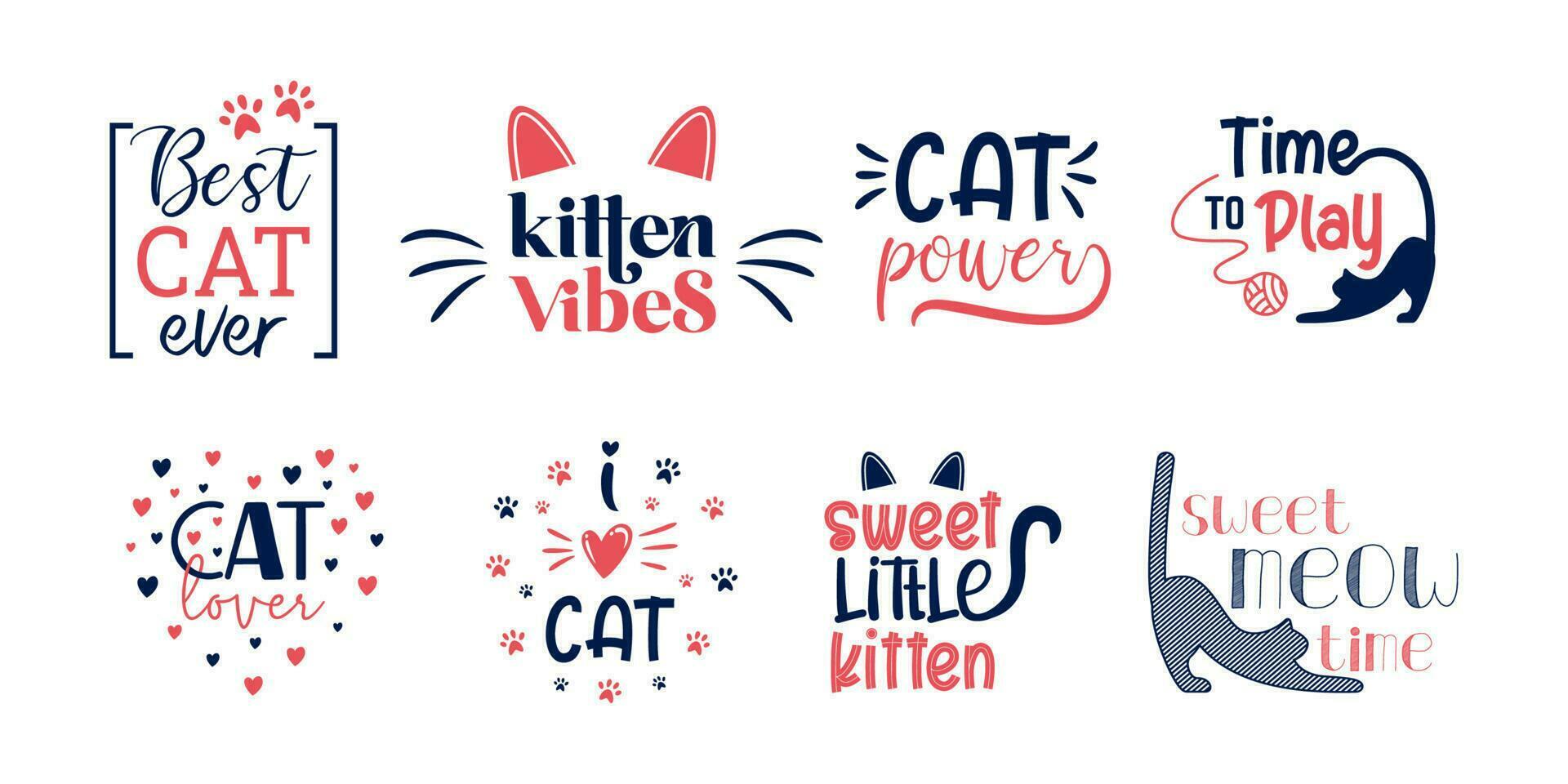 Cat lover, cat quotes inspiration, lettering about cat vector