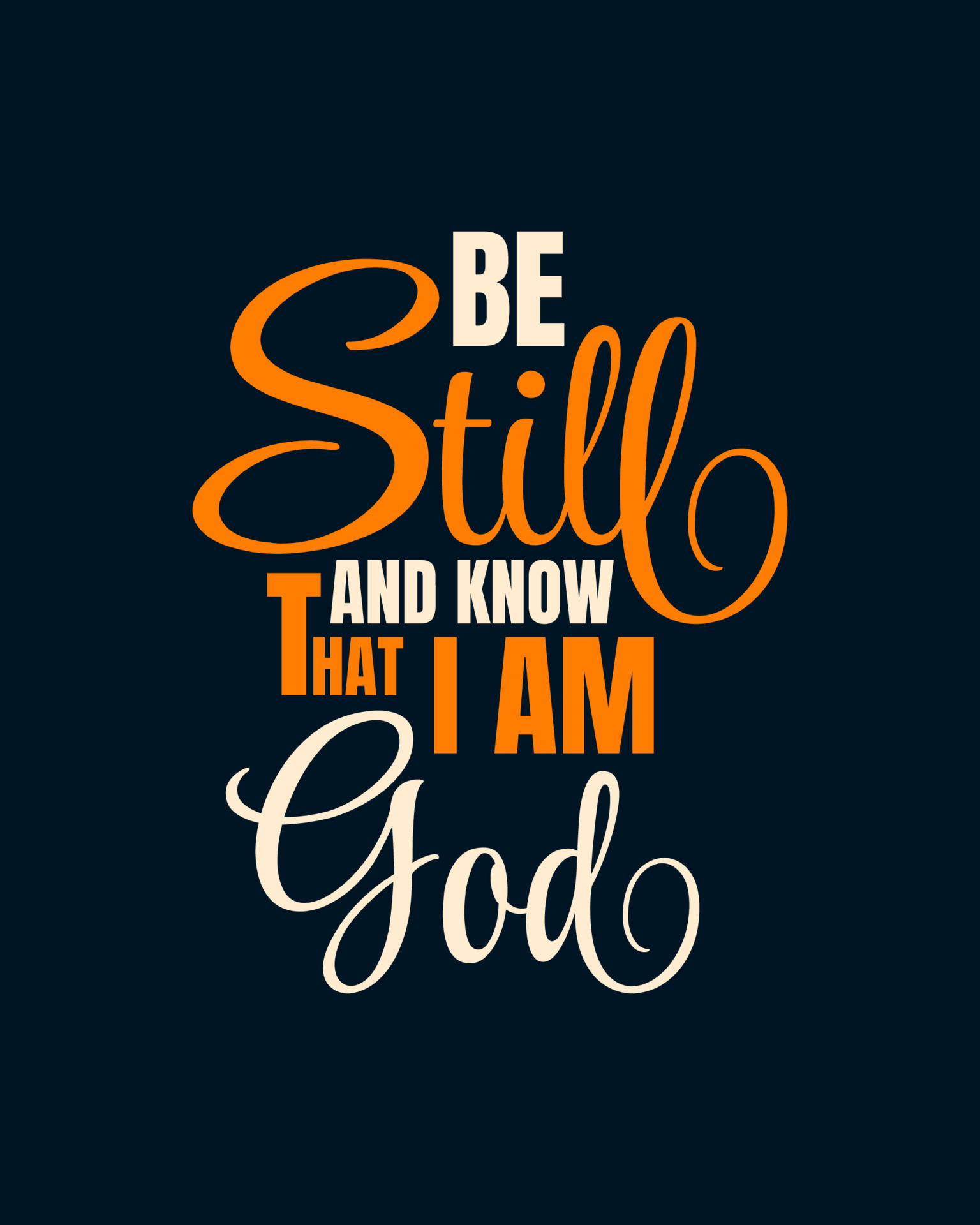 be-still-and-know-that-i-am-god-typography-quotes-bible-verse