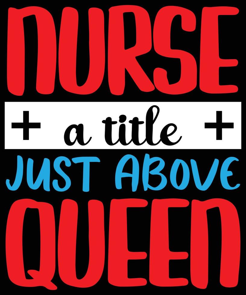 Nurse Quotes T-Shirt Design vector