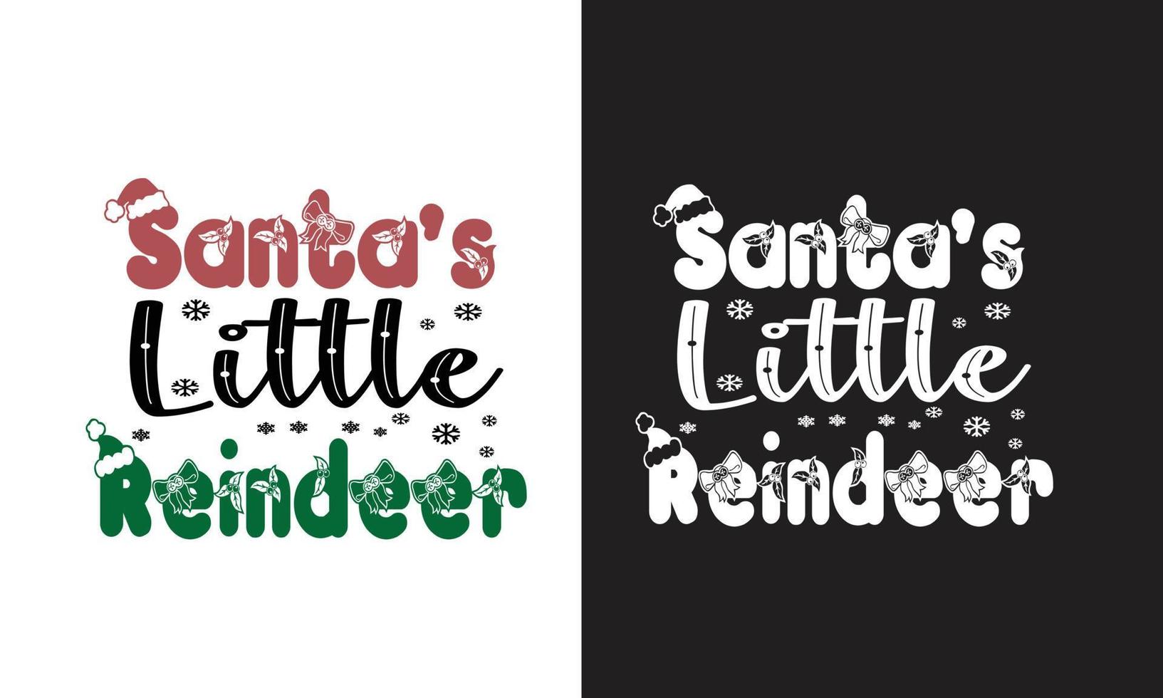 Santa's Little Reindeer Christmas Kids T shirt Design. vector