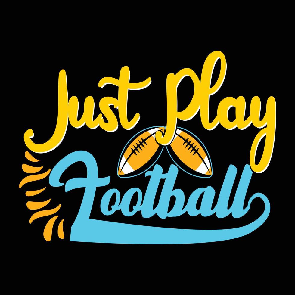 Football Is My Favorite Sport. Can be used for Football logo sets, Athletic T-shirt fashion design, Sport Typography, sportswear apparel, t-shirt vectors,  greeting cards, messages,  and mugs vector