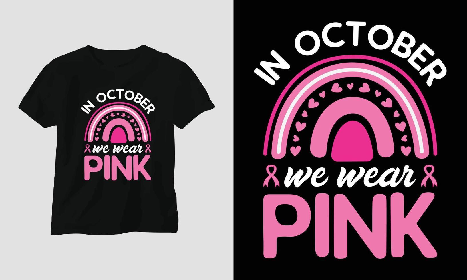 In October We Wear Pink Shirt Breast Cancer Awareness Shirt Pink