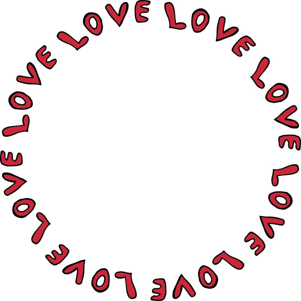 Round frame with red word love on white background. Vector image.