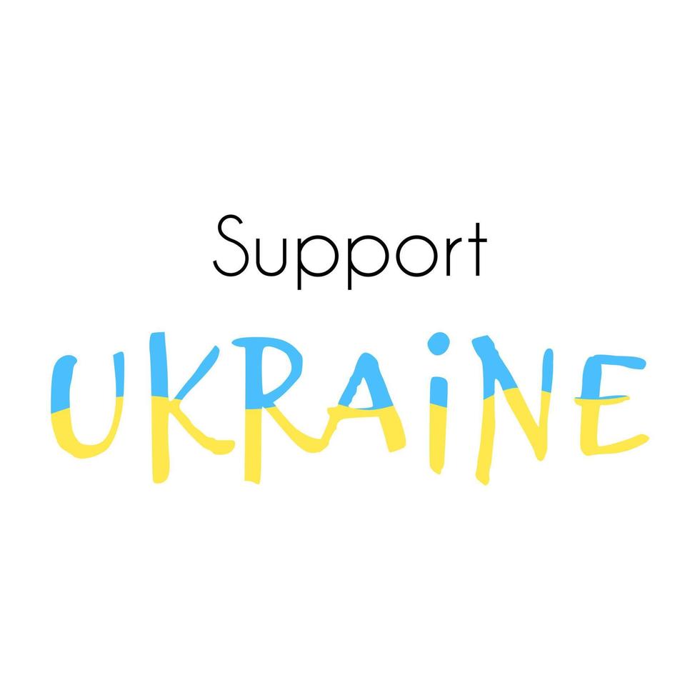 Vector illustration with phrase Support Ukraine in blue and yellow colors. Ukrainian flag with text. Independence Day.