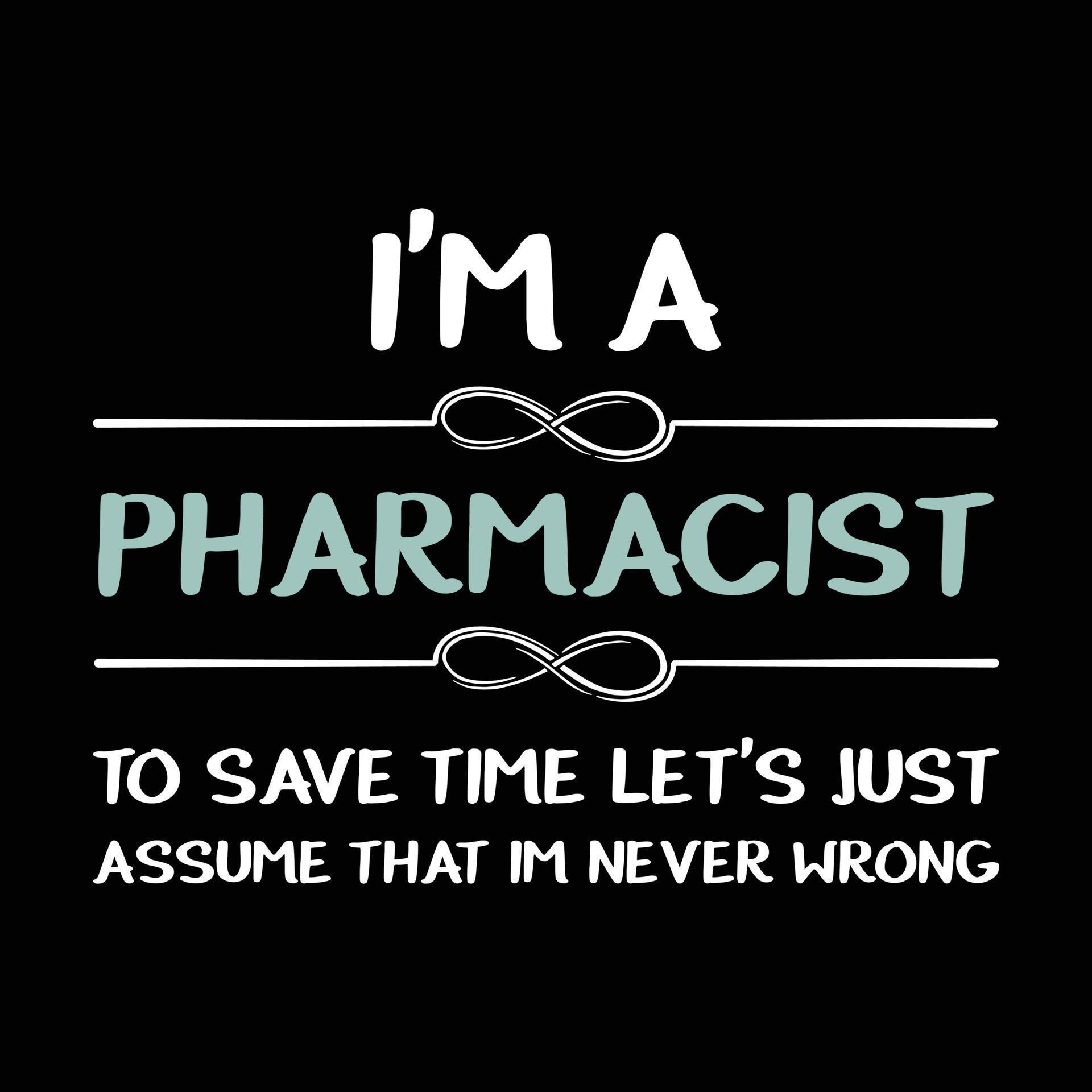 Pharmacist Typographic Lettering Quotes Design, Pharmacist Gift