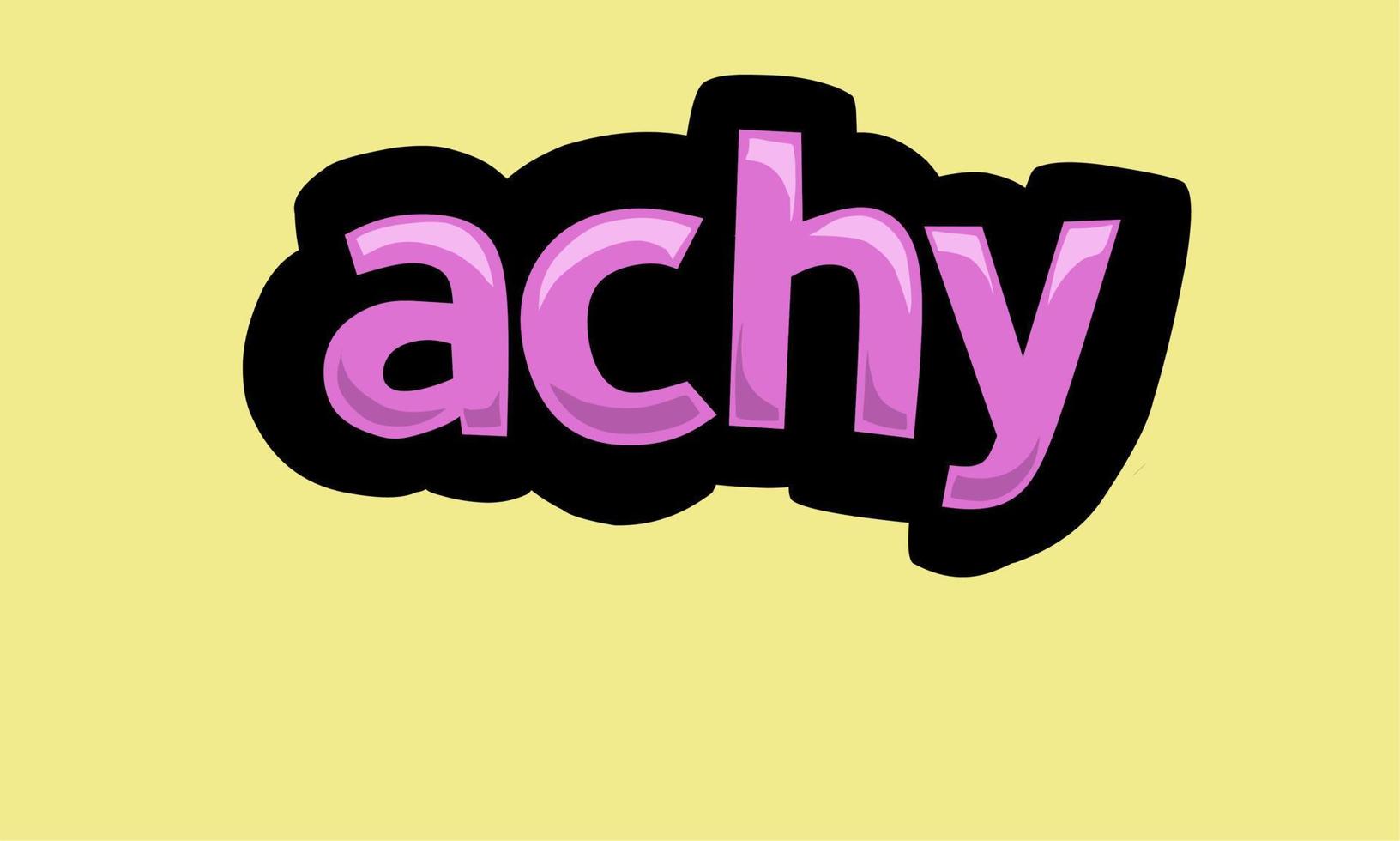 ACHY writing vector design on a yellow background