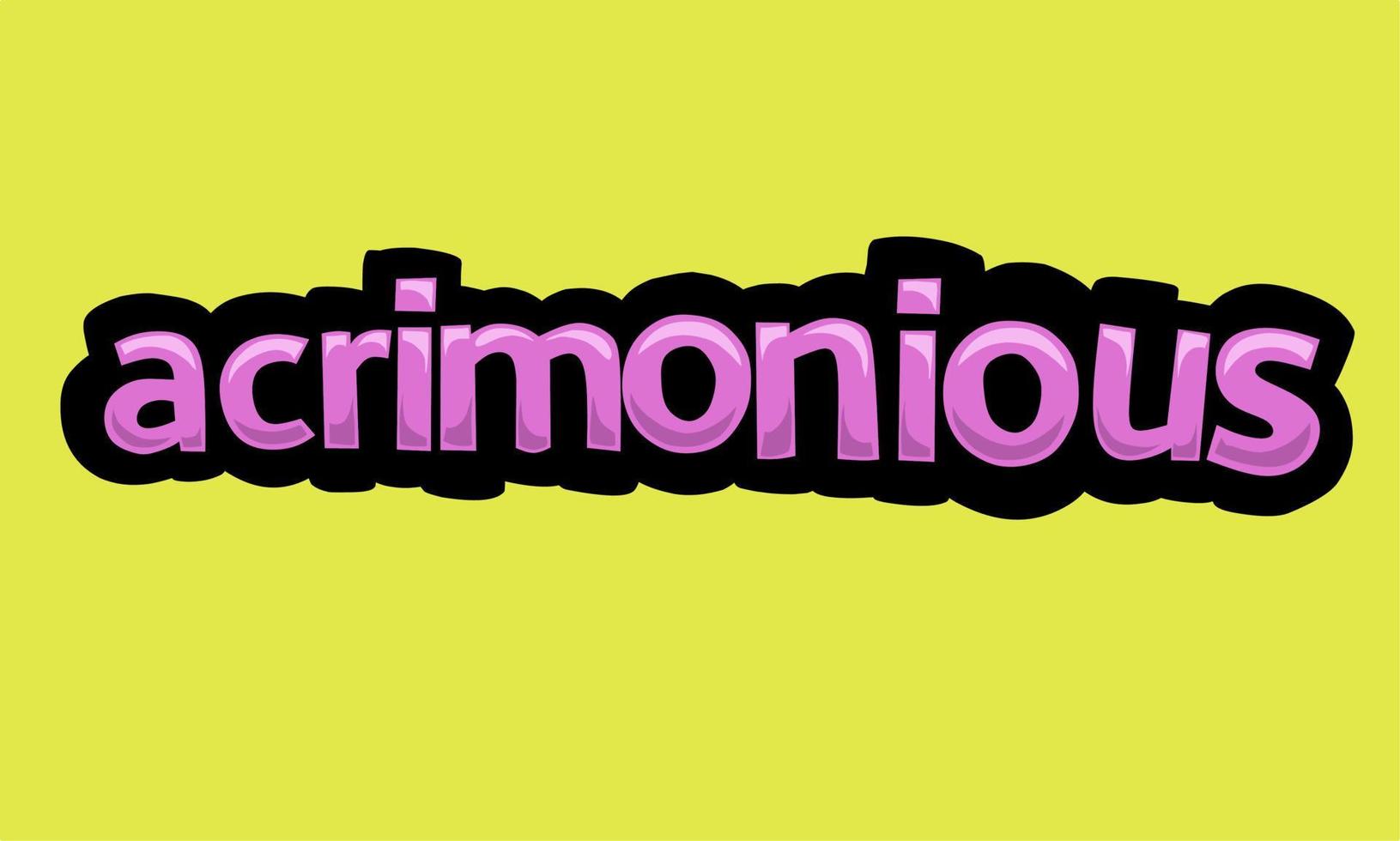 ACRIMONIOUS writing vector design on a yellow background 11594357 ...