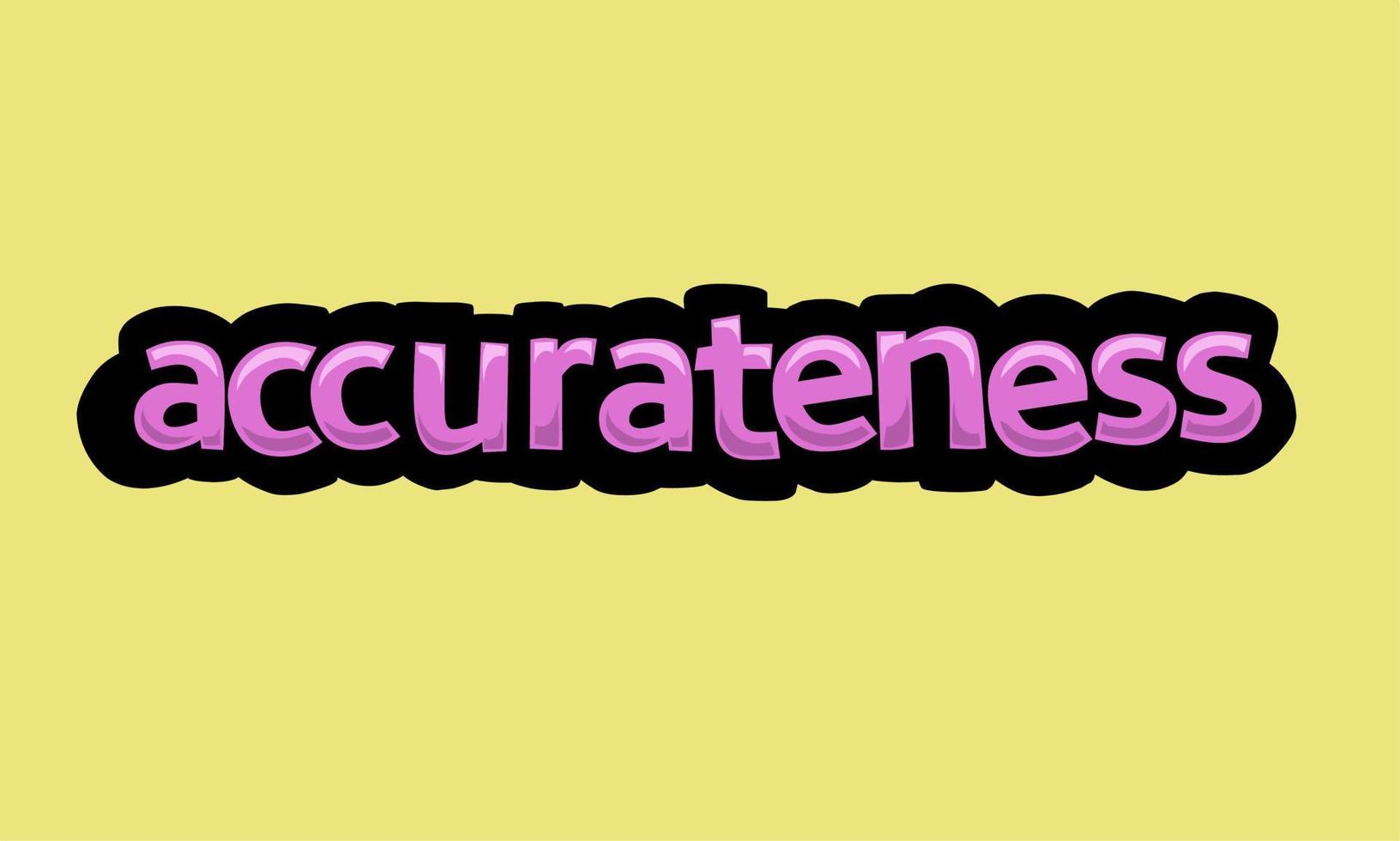 ACCURATNESS writing vector design on a yellow background