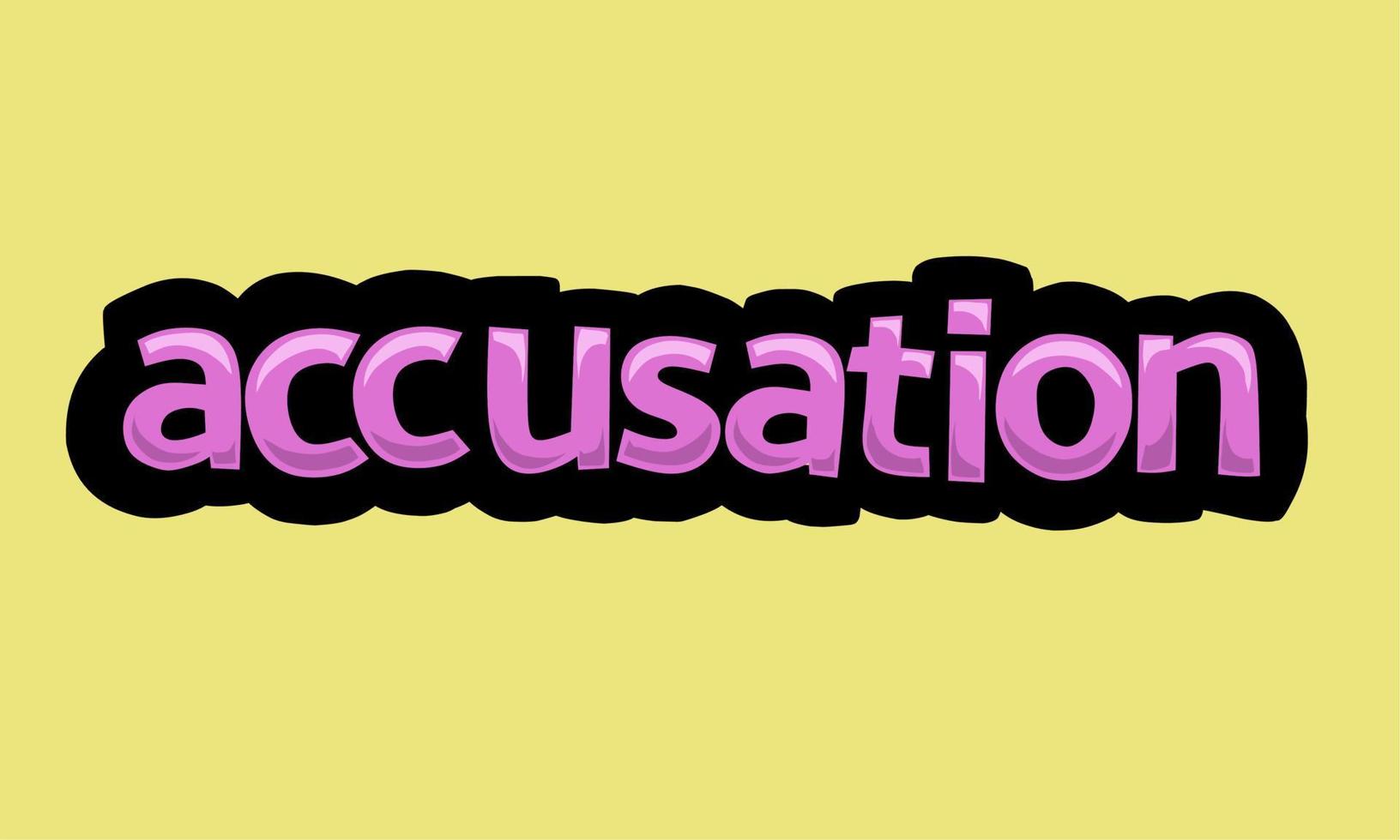 ACCUSATION writing vector design on a yellow background