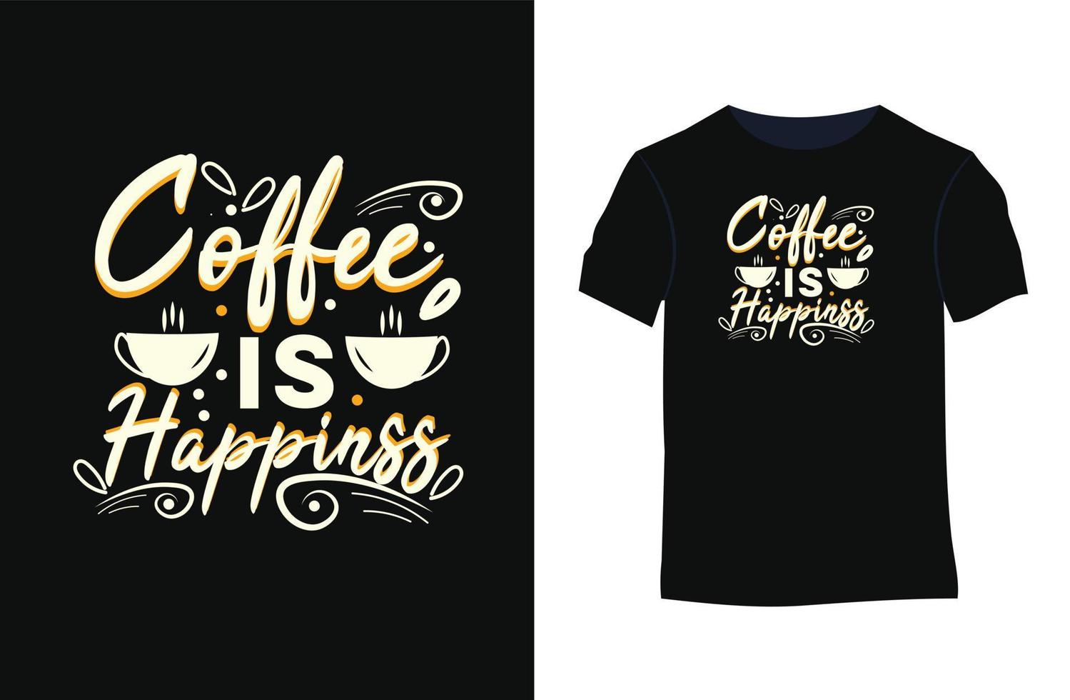 Coffee typography quotes vector t-shirt design