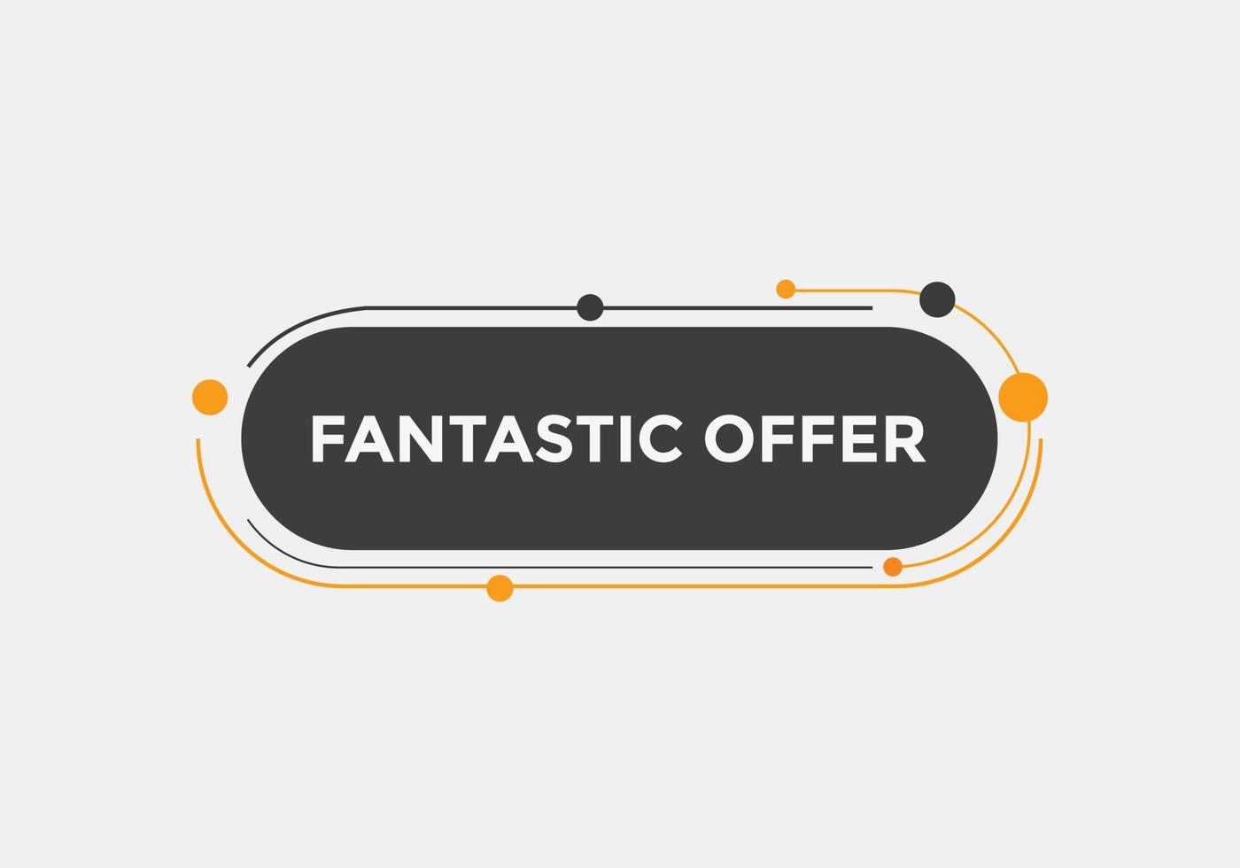 Fantastik ofrece plantilla de signo de etiqueta colorida. banner de web de símbolo de oferta fantastik vector
