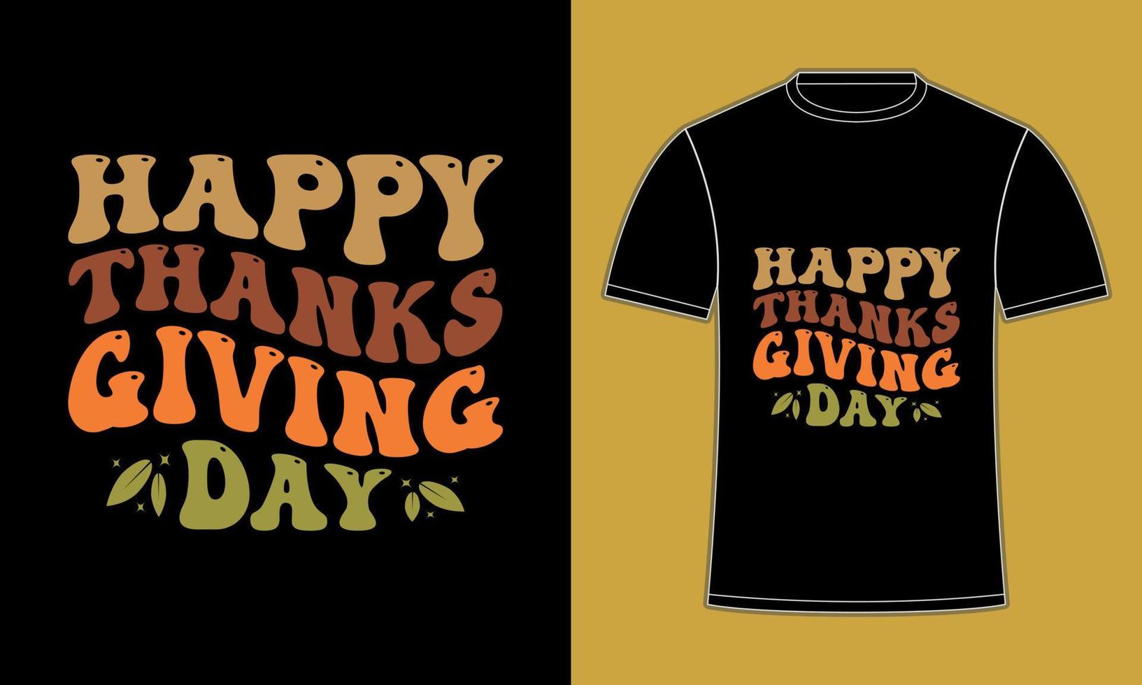 Happy Thankful Thanksgiving T Shirt design vector