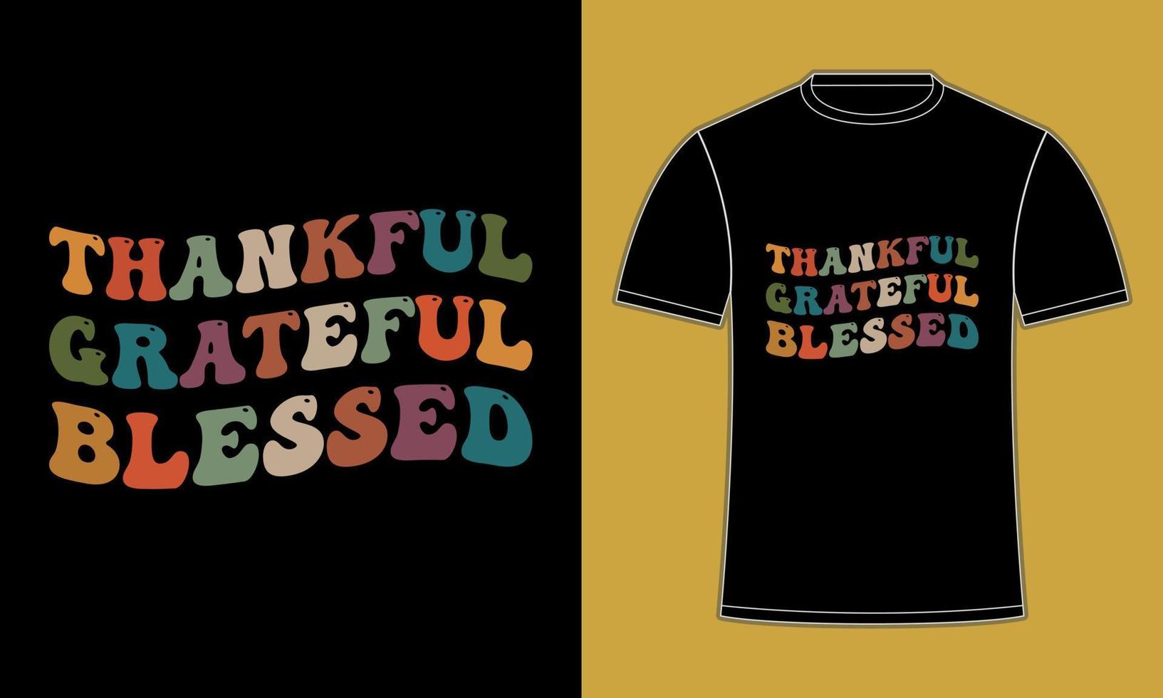 Happy Thankful Thanksgiving T Shirt design vector