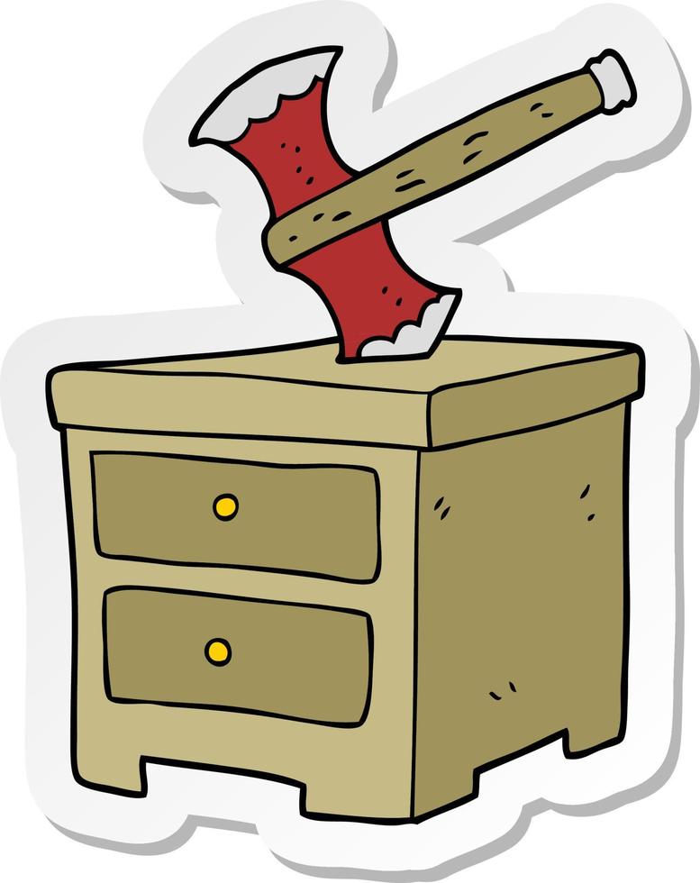 sticker of a cartoon axe buried in chest of drawers vector