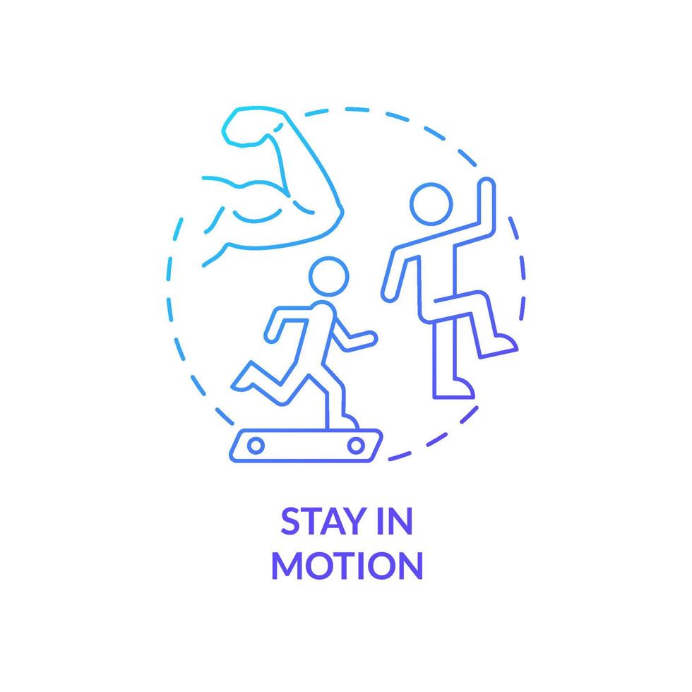 Stay in motion blue gradient concept icon. Tip for healthy joints abstract idea thin line illustration. Physical therapy. Flexibility. Isolated outline drawing. Myriad Pro-Bold font used vector