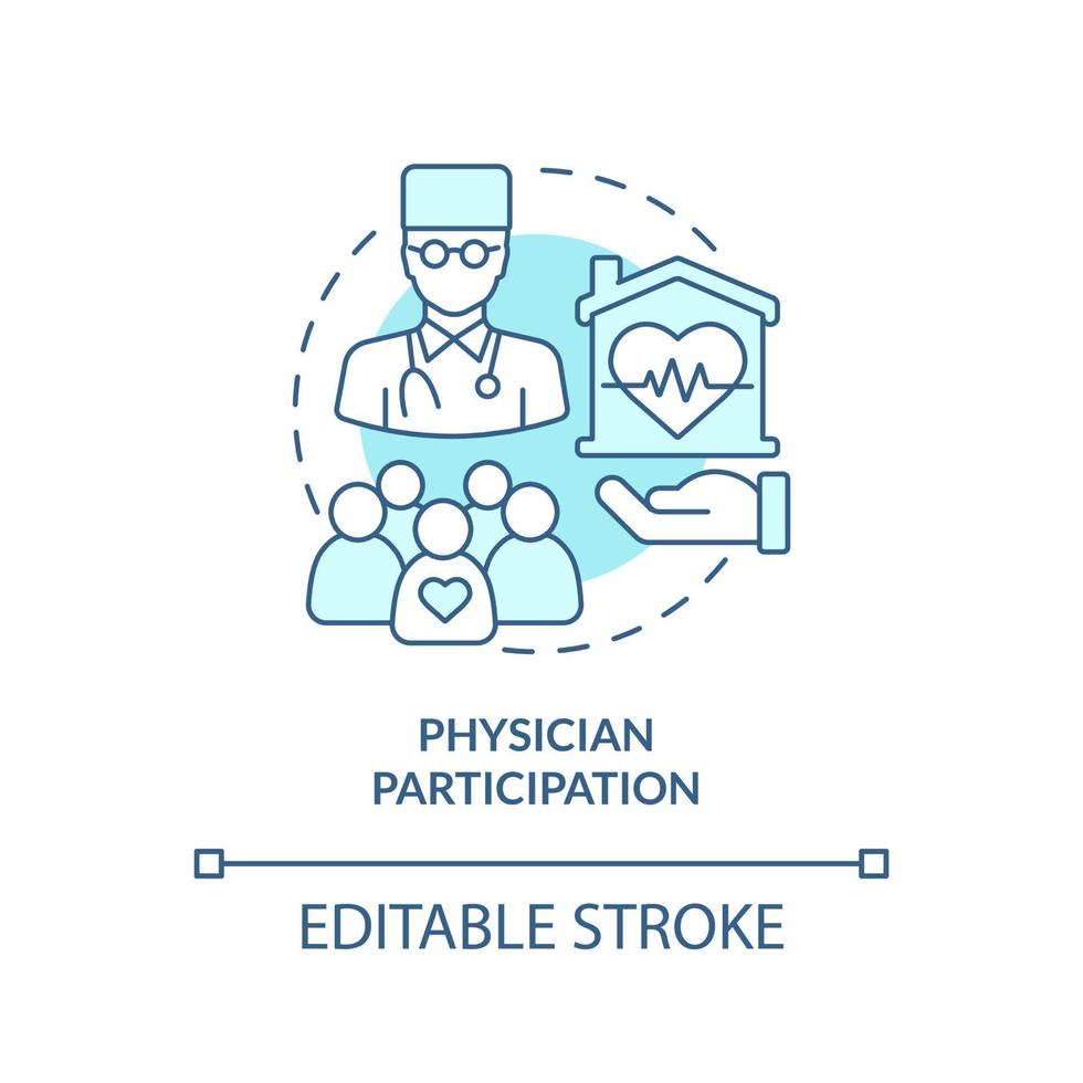 Physician participation turquoise concept icon. Therapist consultation. Hospice care abstract idea thin line illustration. Isolated outline drawing. Editable stroke. Arial, Myriad Pro-Bold fonts used vector