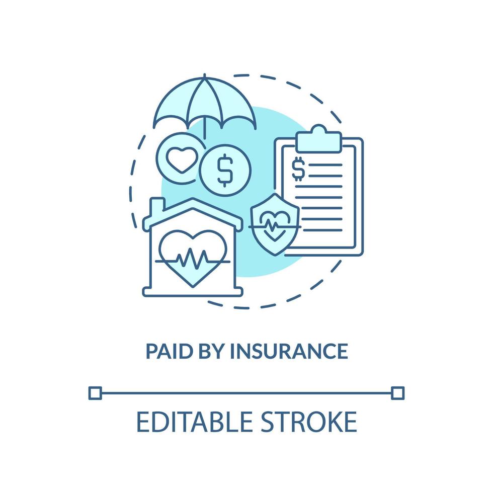 Paid by insurance turquoise concept icon. Palliative care characteristic abstract idea thin line illustration. Isolated outline drawing. Editable stroke. Arial, Myriad Pro-Bold fonts used vector