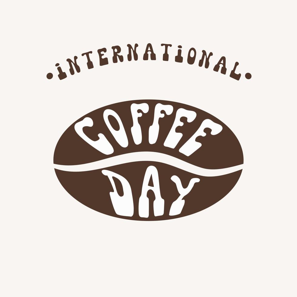 Inscription International coffee day in retro style in shape of bean vector