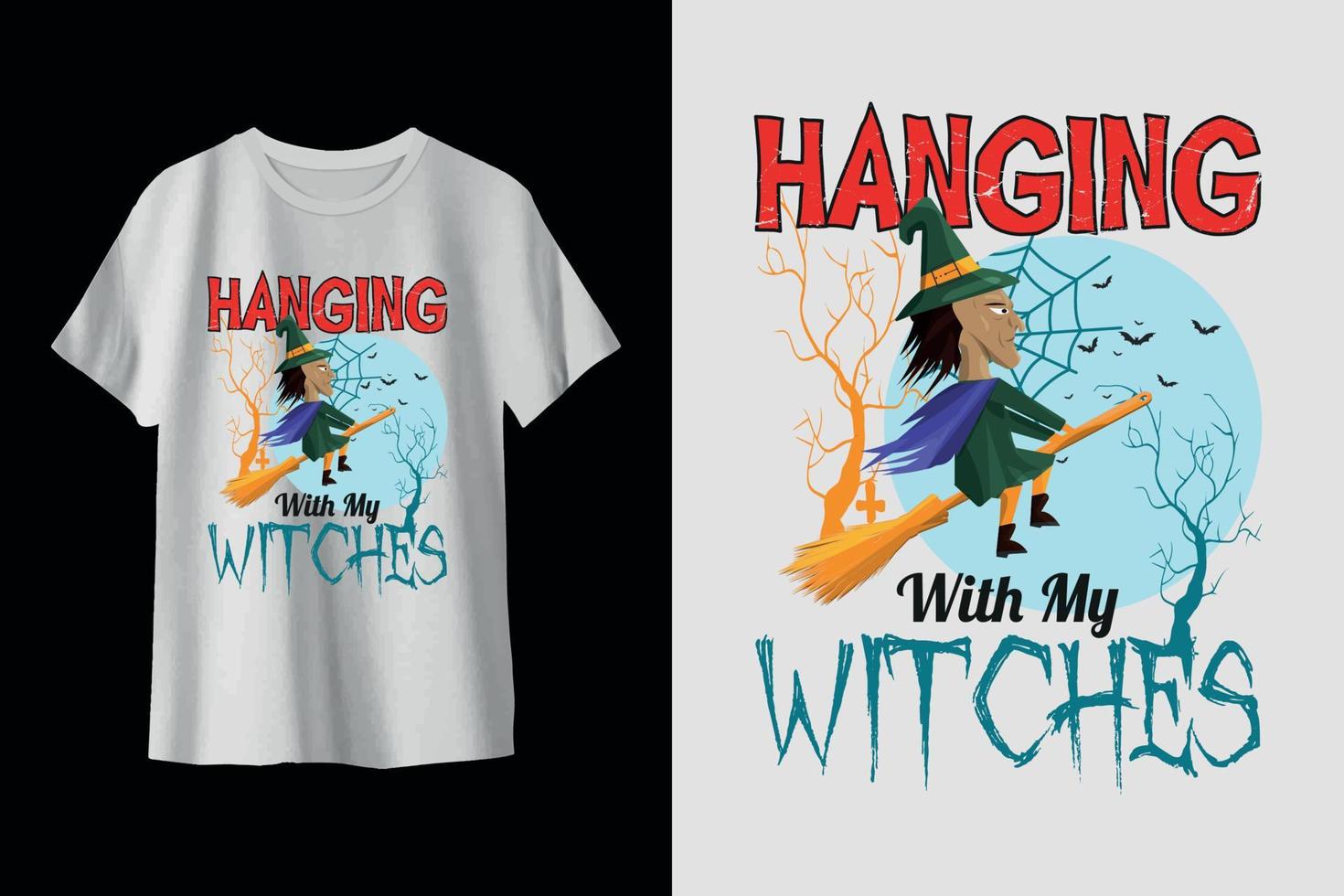 hanging with my witch halloween t shirt design vector