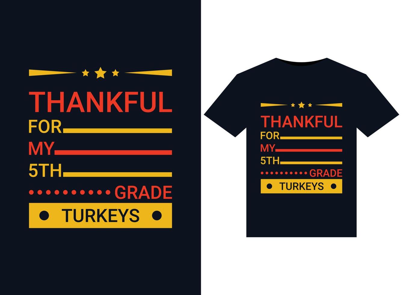 Thankful For My 5th Grade Turkeys illustration for print-ready T-Shirts design vector