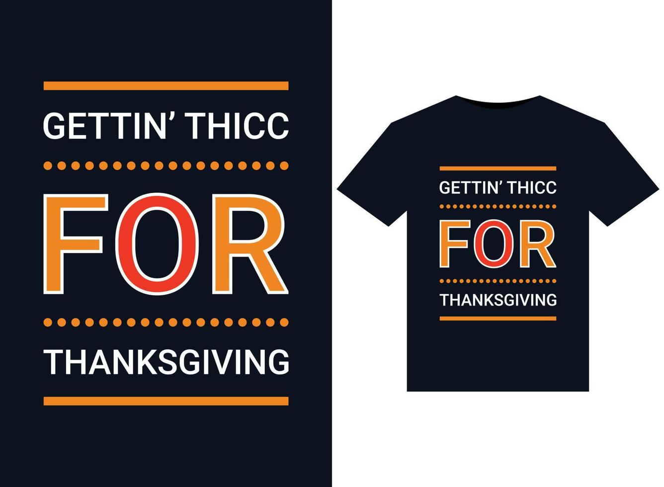 Gettin Thicc For Thanksgiving illustration for print-ready T-Shirts design vector