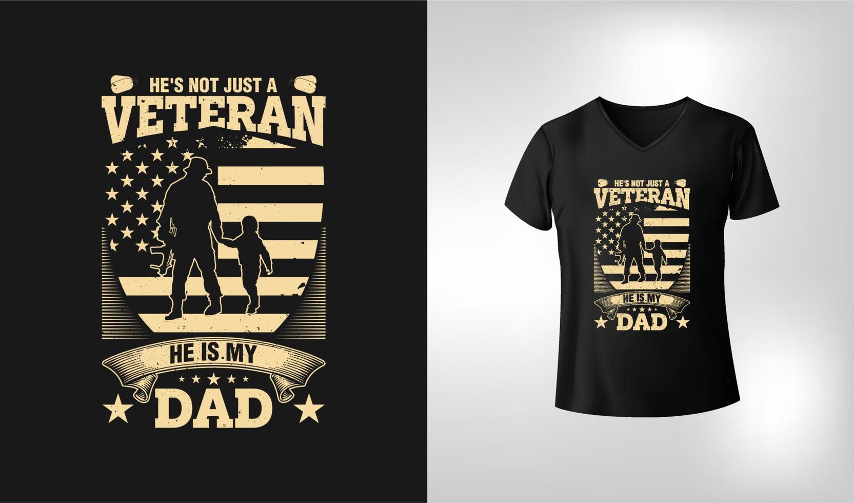 He's not just a VETERAN He Is My DAD t shirt vector