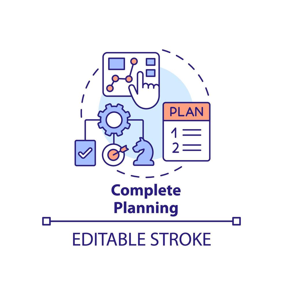 Complete planning concept icon. Full picture of business. Strategy type abstract idea thin line illustration. Isolated outline drawing. Editable stroke. vector