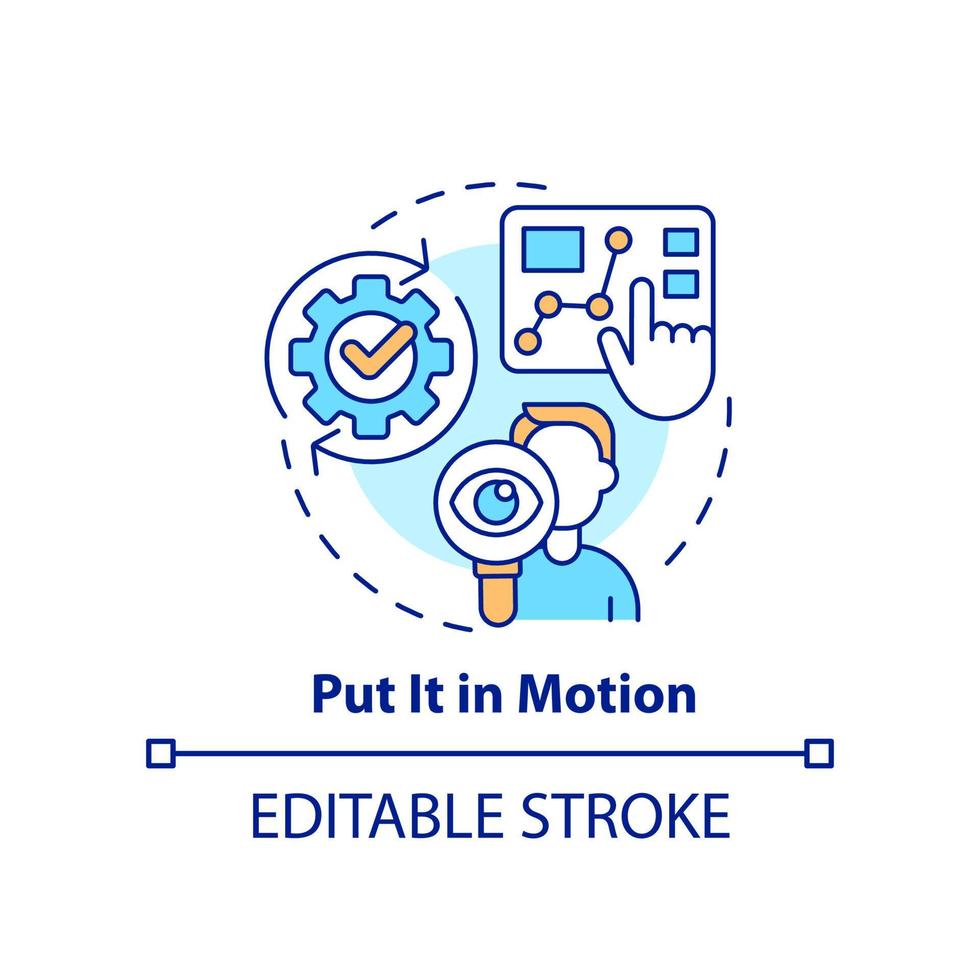 Put it in motion concept icon. Research and analysis data. Business planning abstract idea thin line illustration. Isolated outline drawing. Editable stroke. vector