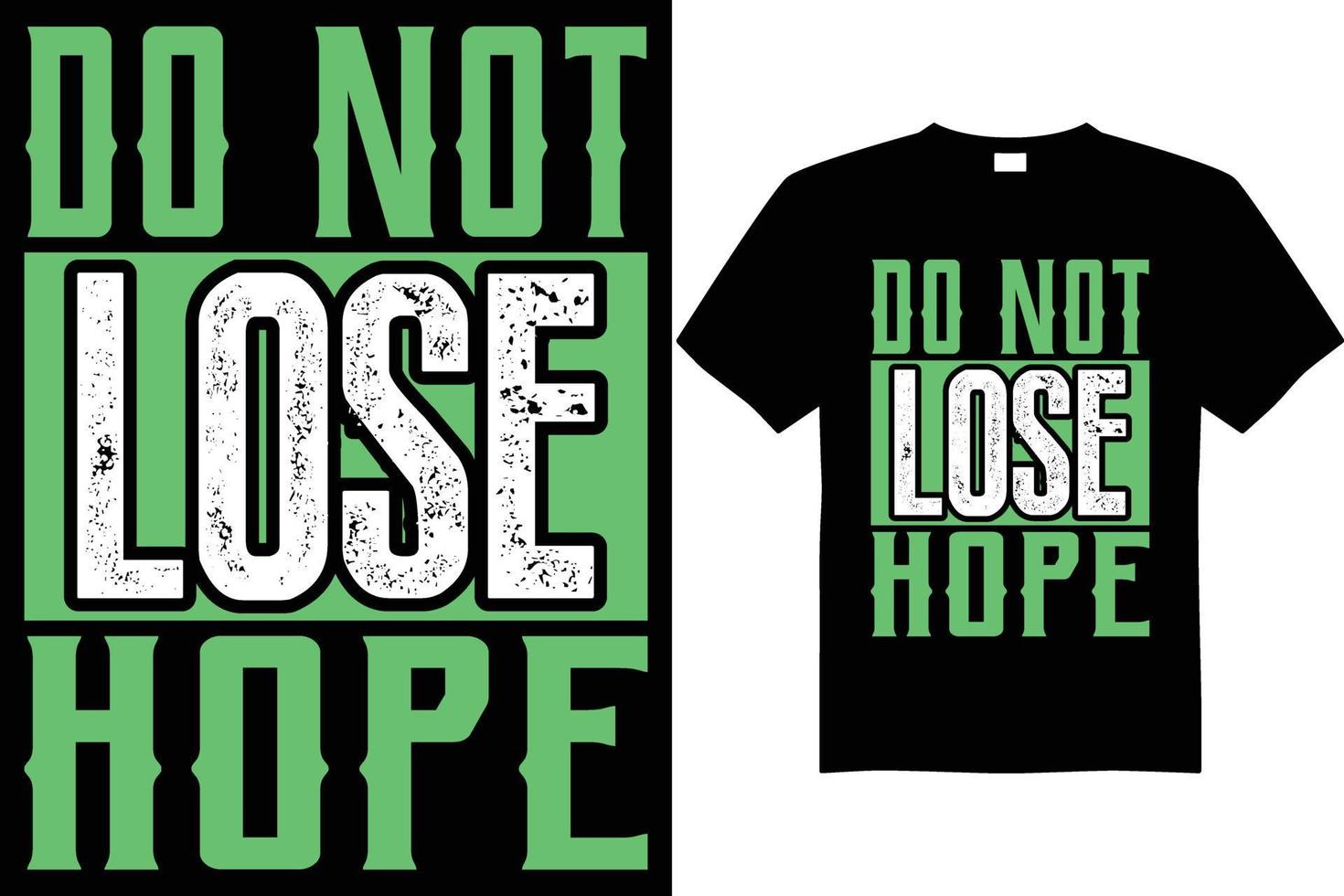 motivational t shirt graphic. Inspirational quote about life and motivation.  typography t-shirt vector