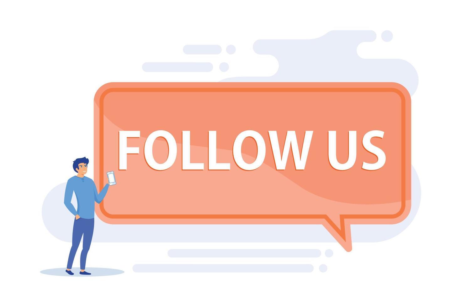 Audience attraction, follow us notification sign. Social media advertisement, online marketing, promo sticker. Speech bubble with typography. flat vector modern illustration