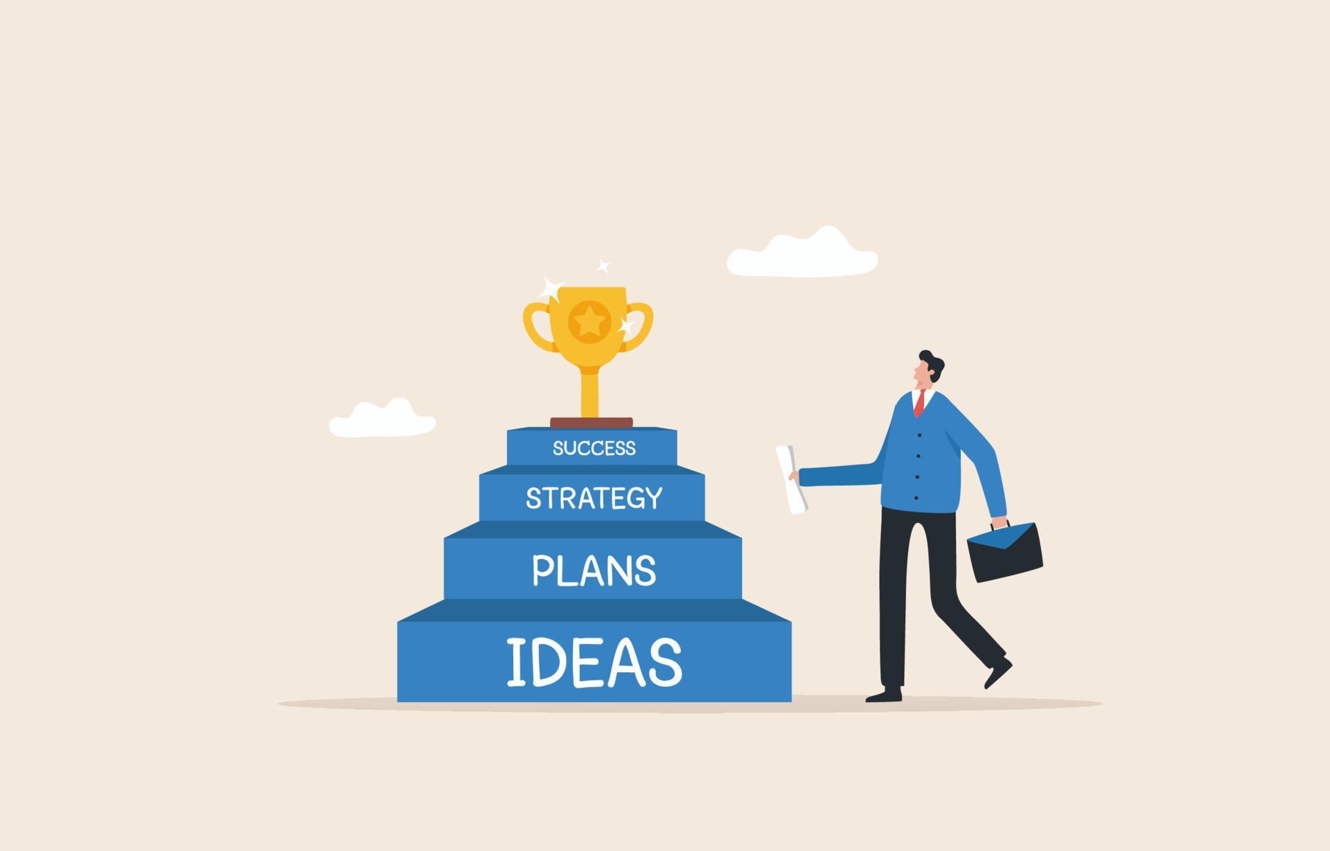 How To Achieve Success In Business Business strategy planning. ladder to success. Steps to achieve big