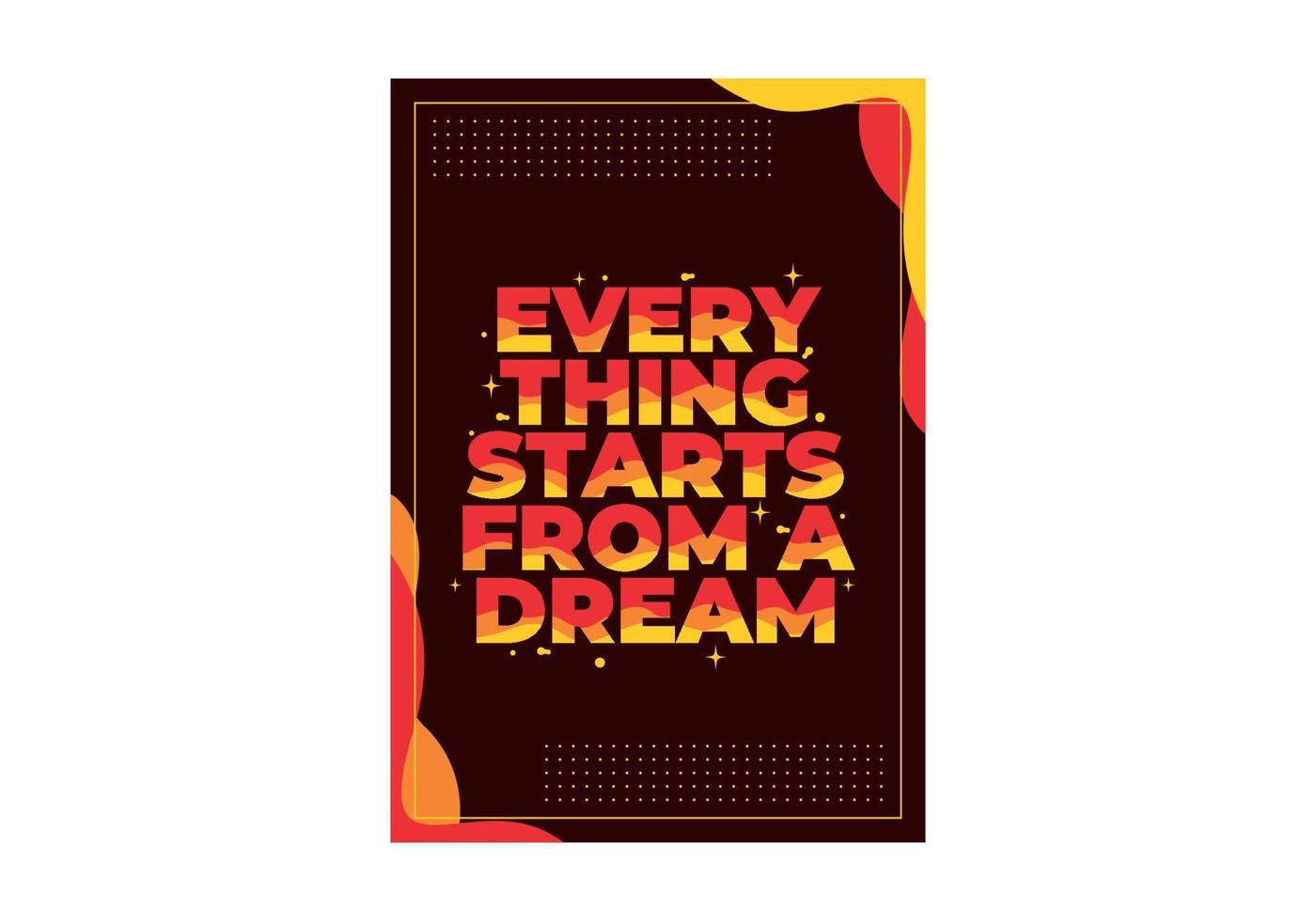 Quote text design, Everything starts from a dream vector